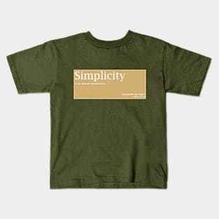 Simplicity & sophistication Kids T-Shirt